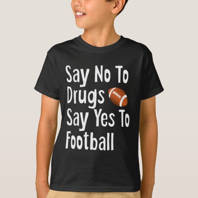 Red Ribbon Week Kids Youth Say No Say Yes to Footb T-Shirt (Front)
