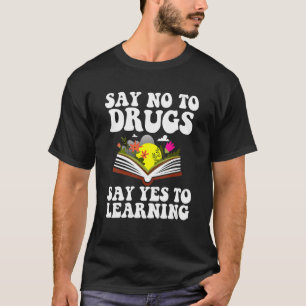 Red Ribbon Week Say No Say Yes To Learning Teacher T-Shirt