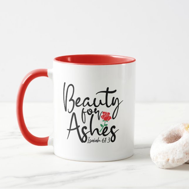 Red Rose Beauty For Ashes Isaiah 61:3 Mug (With Donut)