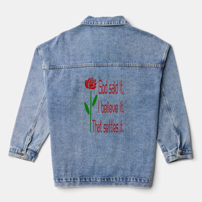 Red Rose God Said It I Believe It That Settles It Denim Jacket (Back)