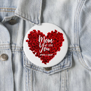 Red Roses Heart Love You Mom Mother's Day 4 Inch Round Button