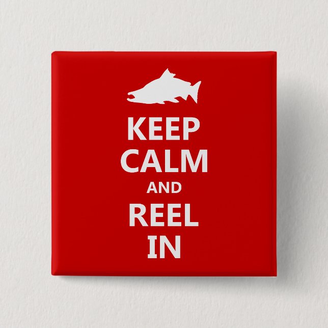 Red Salmon Keep Calm and Reel In 2 Inch Square Button (Front)