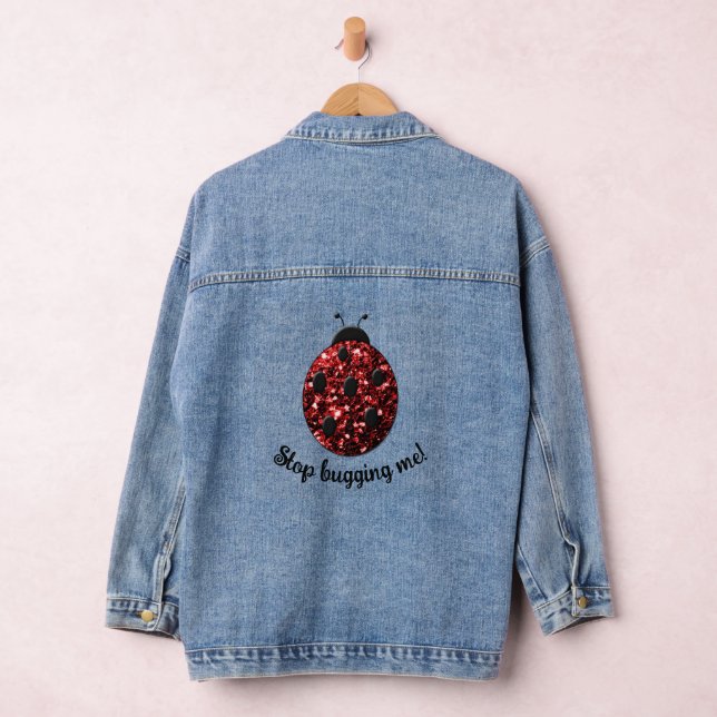Red sparkly Ladybug Stop Bugging me Personalize Denim Jacket (Hangar)