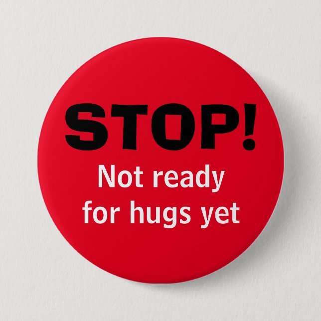 Red STOP No Hugs Button (Front)