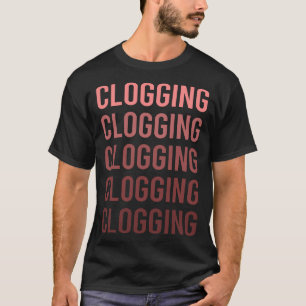 Red Text Clogging Clog Clogger T-Shirt