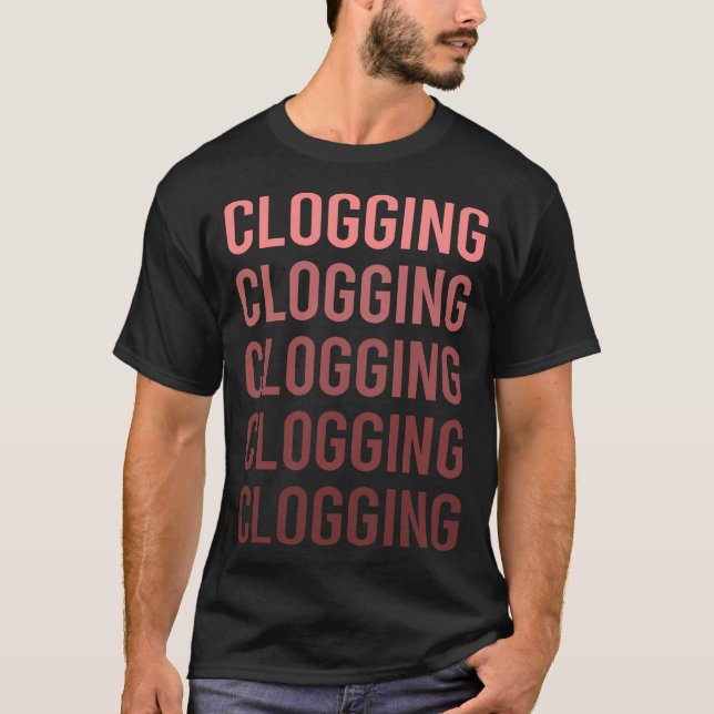 Red Text Clogging Clog Clogger T-Shirt (Front)
