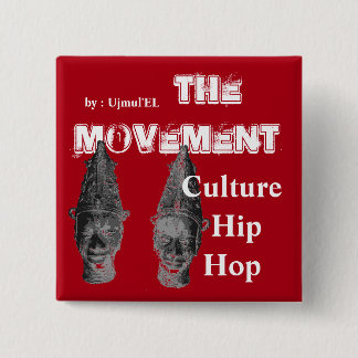 (Red) The Movement Culture Hip Hop button