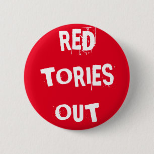 Red Tories Out 2 Inch Round Button