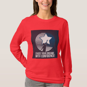 Red Tshirt, "Chase Your Dreams with confidence" T-Shirt