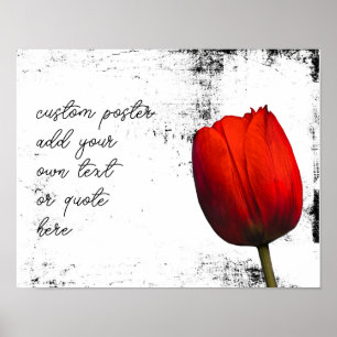 red tulip add text distressed black and white  poster