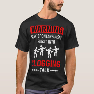 Red Warning Clogging Clog Clogger T-Shirt