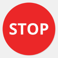 Red Warning Stop Sign Custom Text