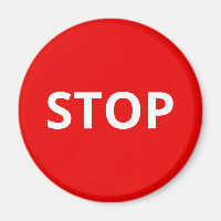 Red Warning Stop Sign Custom Text