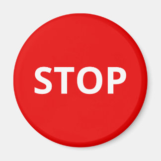 Red Warning Stop Sign Custom Text Magnet