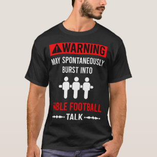 Red Warning Table Football Soccer Foosball T-Shirt