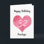 Red Watercolor Heart 32nd Birthday Card<br><div class="desc">A personalized watercolor heart 32ndt birthday card for her. You will be able to easily personalize the front with her name. The inside card message and back of the card can also be personalize. This personalized 32nd birthday card would make a great card keepsake for daughter,  granddaughter,  sister,  etc.</div>