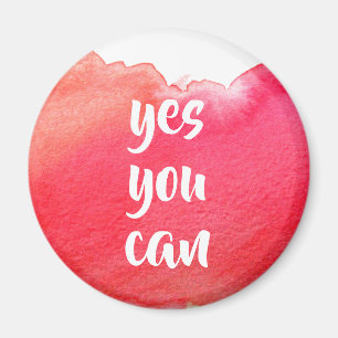 Red watercolor positive yes you can message magnet