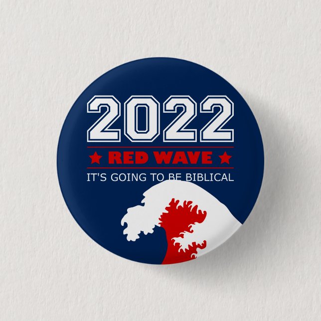 RED WAVE 2022 Midterm Elections USA 1 Inch Round Button (Front)