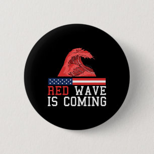 Red Wave Is Coming 2025 Presidential Election Repu 2 Inch Round Button