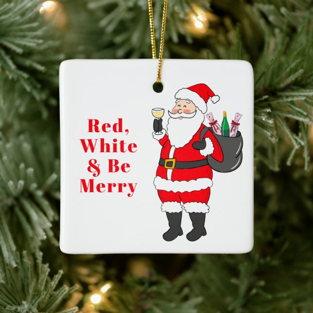 Red White and Be Merry Santa White Wine Custom Ceramic Ornament (Tree)