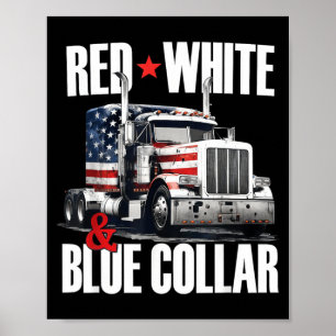 Red White And Blue Collar Patriotic Trucker Usa Poster