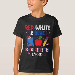 Red White And Blue School Secretary Crew Happy 4th T-Shirt
