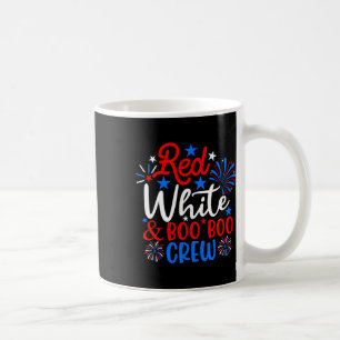 Red White And Boo Boo Crew Funny 4th Of July Nurse Coffee Mug