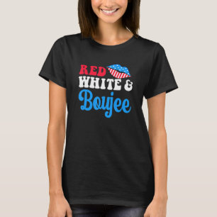 Red White And Boujee  4th Of July American Flag Li T-Shirt