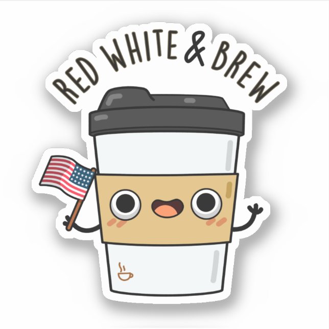 Red White And Brew Funny American Flag Coffee Pun (Front)