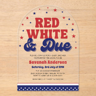 Red, White and Due 4th July Patriotic Baby Shower  Acrylic Invitations
