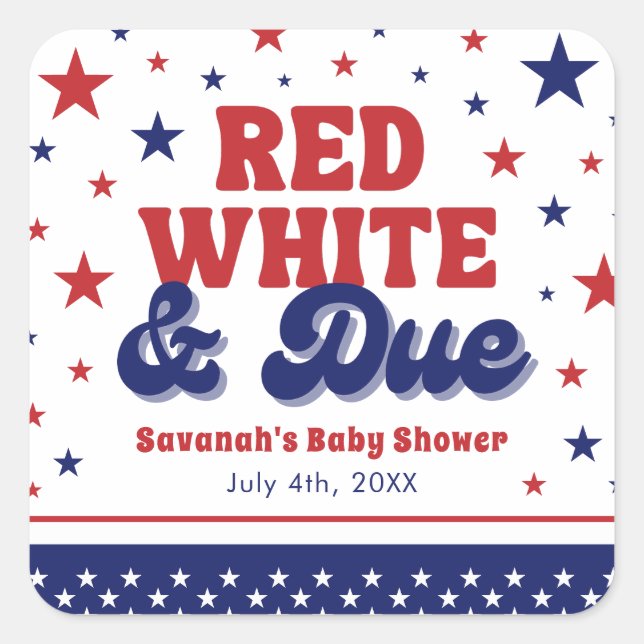 Red, White and Due 4th July Patriotic Baby Shower  Square Sticker (Front)