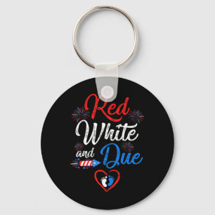 Red White And Due 4th Of July Pregnancy Independen Keychain