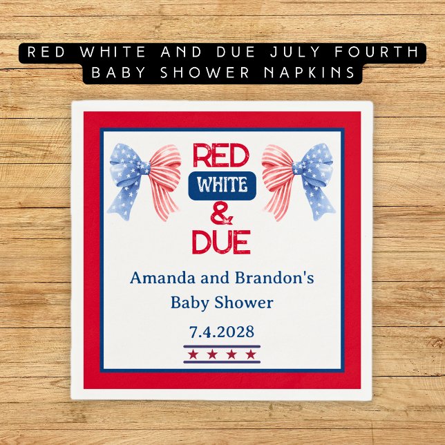 Red White and Due July Fourth Baby Shower Napkin (Red White and Due July Fourth Baby Shower Napkins)