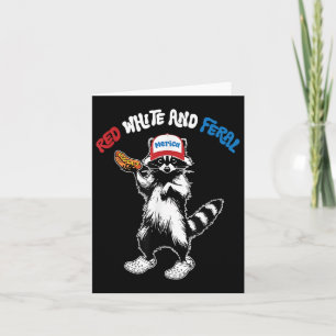 Red White And Feral, Funny Raccoon 4th Of July  Card
