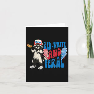 Red White And Feral Funny Raccoon 4th Of July Sayi Card