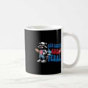 Red White And Feral Funny Raccoon Usa Flag Indepen Coffee Mug
