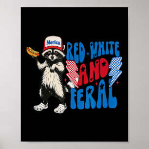 Red White And Feral Raccoon Funny Usa 4th Of July  Poster