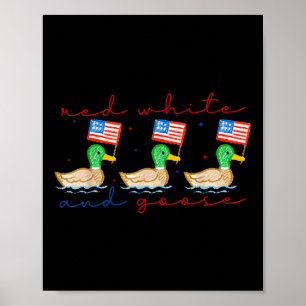 Red White And Goose 4th Of July Independence Day P Poster
