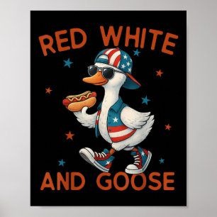 Red White And Goose Funny 4th Of July Patriotic Us Poster