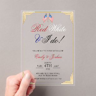 Red White and I Do 4th July Patriotic Wedding  Acrylic Invitations