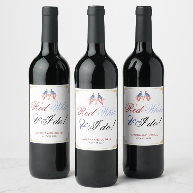 Red White and I Do 4th July USA Flag Wedding  Wine Label (Bottles)