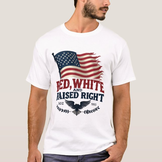 Red, White, and Raised Right with American Eagle T-Shirt (Front)