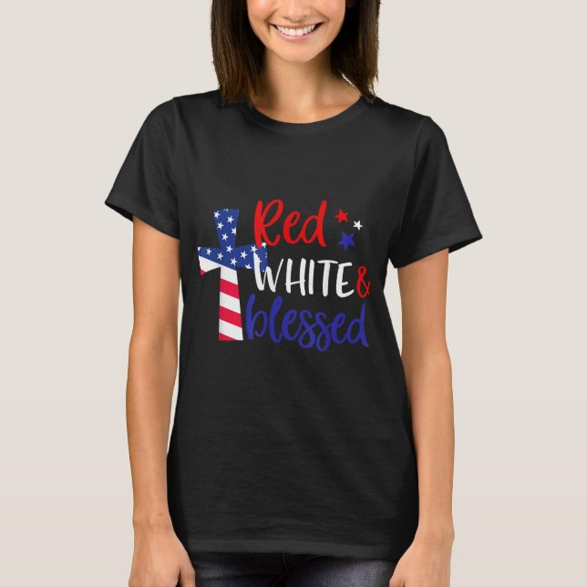 Red White Blessed American Jesus Cross Christian 4 T-Shirt (Front)