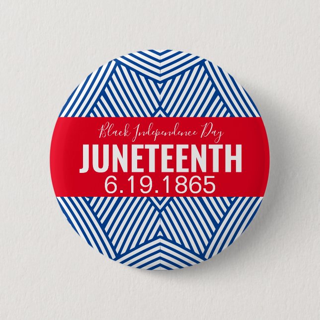 Red White Blue Black Independence Day JUNETEENTH 2 Inch Round Button (Front)