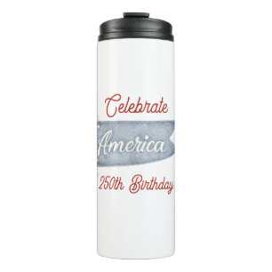 Red White Blue Celebrate America  Thermal Tumbler