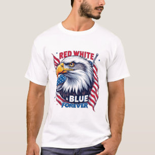 Red White & Blue Forever American Flag Patriotic T-Shirt