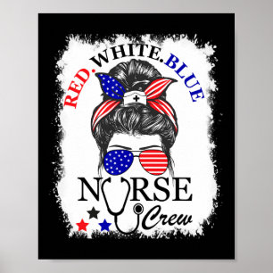 Red White Blue Nurse Crew Messy Bun 4th Of July Poster