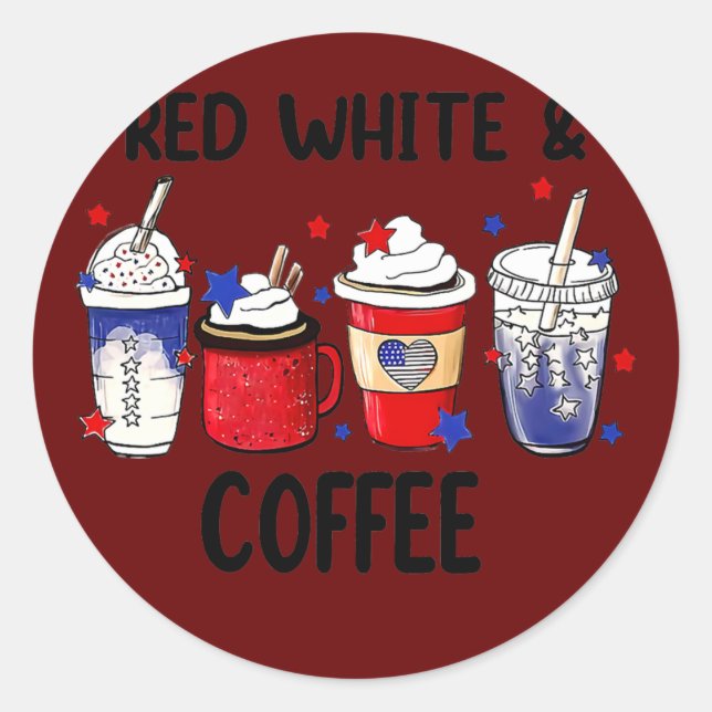 Red White Coffee 4th Of July Coffee Lovers Classic Round Sticker (Front)