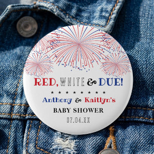 Red, White & Due! 4th Of July Baby Shower 2 Inch Round Button