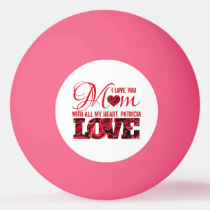 Red White Love You Mom Modern Elegant Mothers Day Ping Pong Ball